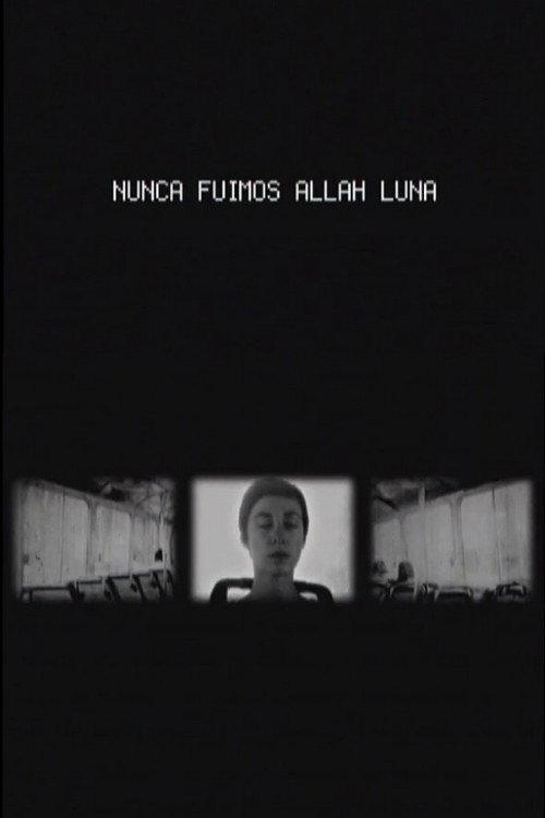 Nunca Fuimos Allah Luna 2008 official movie poster