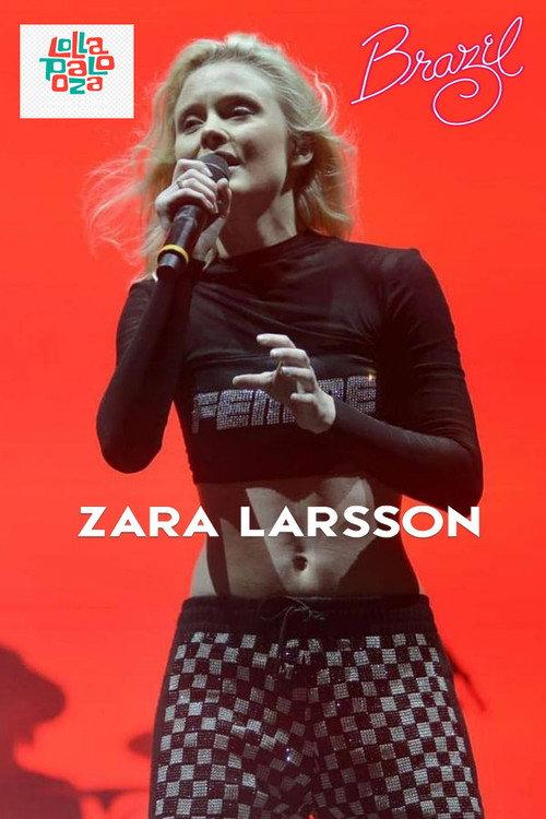 Zara Larsson - Live @ Lollapalooza Brazil 2018 official movie poster
