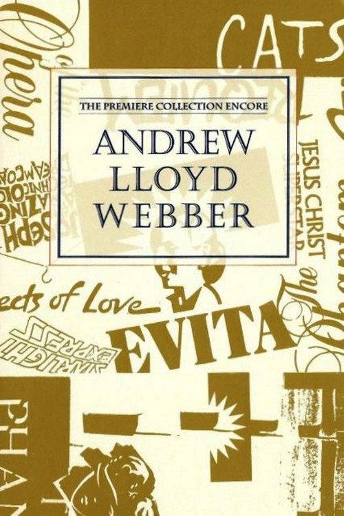 Andrew Lloyd Webber: The Premiere Collection Encore 1992 official movie poster