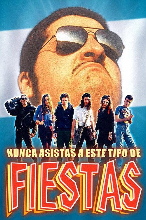 Nunca asistas a este tipo de fiestas 2000 official movie poster