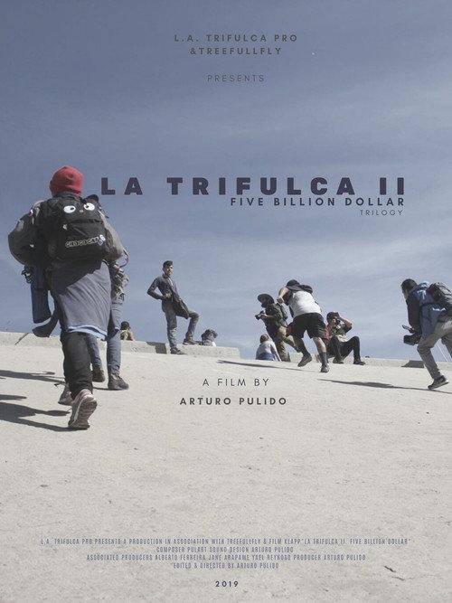 La Trifulca II. Five Billion Dollar. A Trilogy 2019 official movie poster