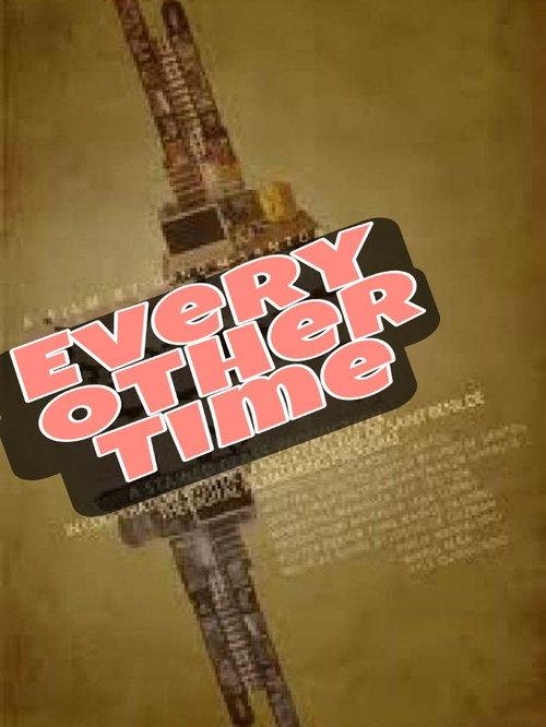 Every Other Time 2011 official movie poster
