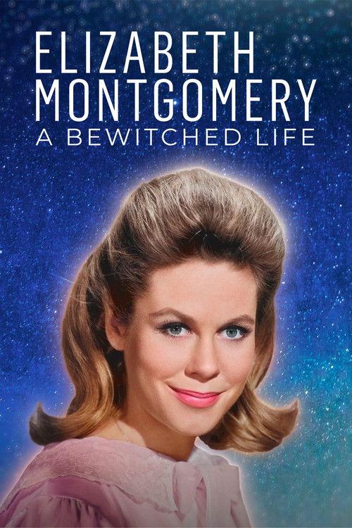 Elizabeth Montgomery: A Bewitched Life 2023 official movie poster