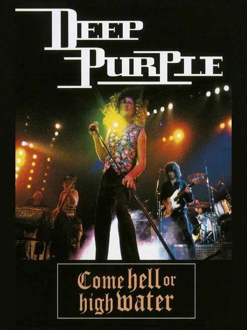 Deep Purple: Come Hell or High Water 1993 official movie poster