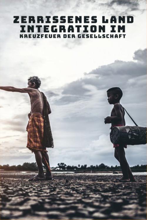 Zerrissenes Land - Integration Im Kreuzfeuer Der Gesellschaft 2025 official movie poster