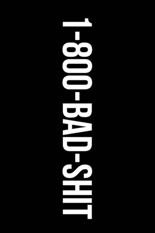 1-800-BAD-SHIT 2020 official movie poster