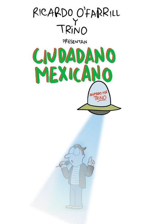Ciudadano Mexicano (Animado por Trino) 2024 official movie poster