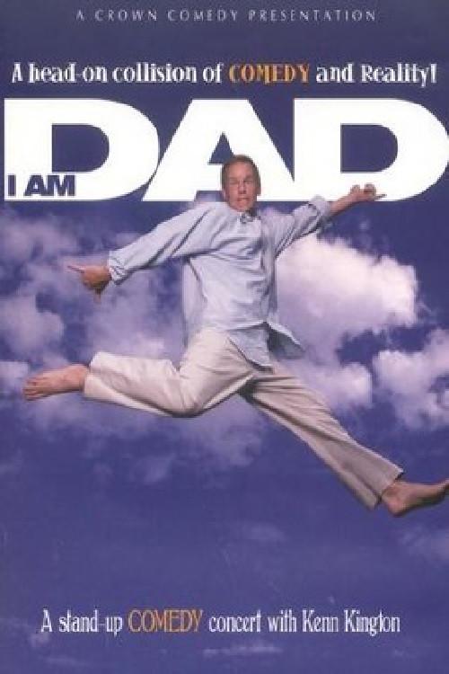 Kenn Kington: I Am Dad 2006 official movie poster