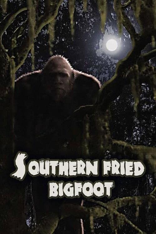 Southern Fried Bigfoot 2007 official movie poster