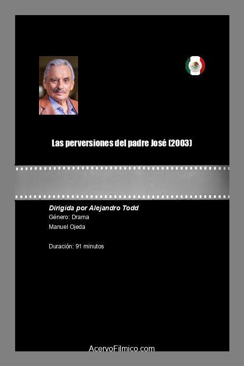 Las perversiones del padre José 2003 official movie poster