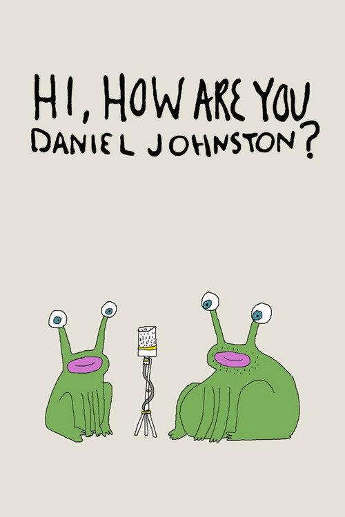 Hi, How Are You Daniel Johnston? 2015 official movie poster