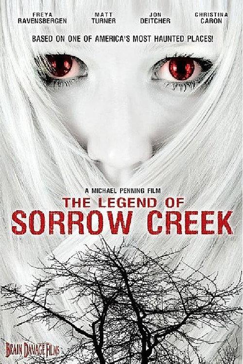 The Legend of Sorrow Creek 2007 official movie poster
