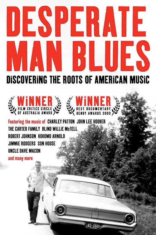 Desperate Man Blues 2003 official movie poster