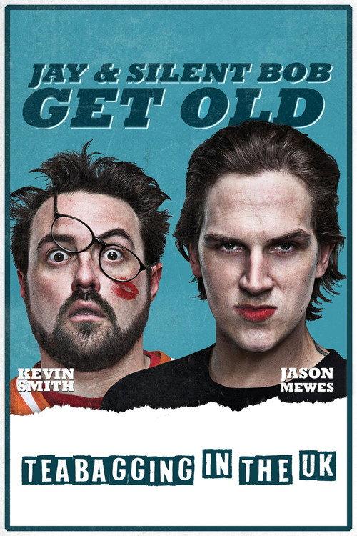 Jay and Silent Bob Get Old: Teabagging in the UK 2012 official movie poster