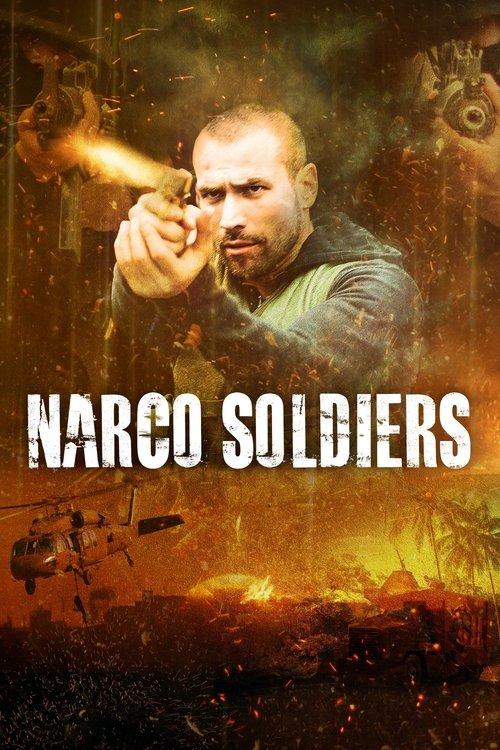 Narco Soldiers 2019 official movie poster