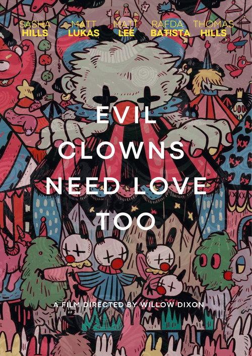 Evil Clowns Deserve Love Too 2025 official movie poster