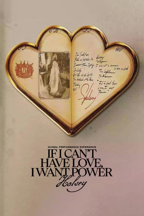 Halsey: If I Can't Have Love, I Want Power - Global Performance Experience 2021 official movie poster