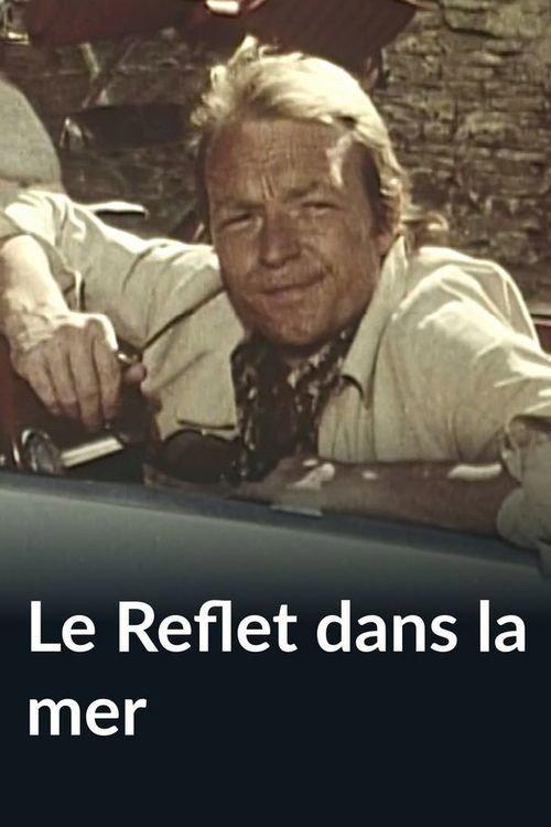 Le Reflet dans la mer 1973 official movie poster