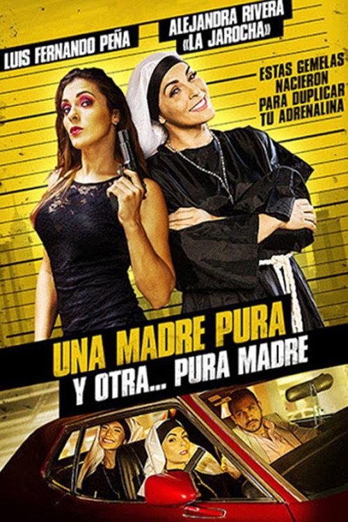 Una madre pura... y otra pura madre 2017 official movie poster