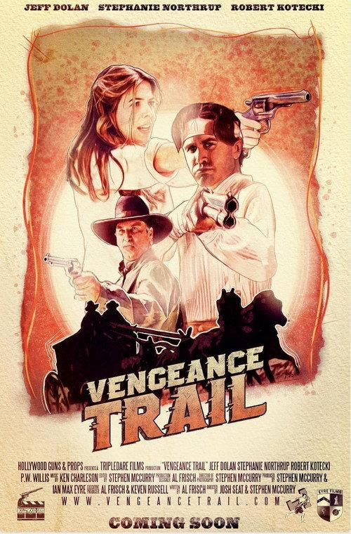 Vengeance Trail 2006 official movie poster