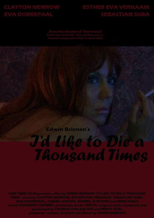 I'd Like to Die a Thousand Times 2007 official movie poster