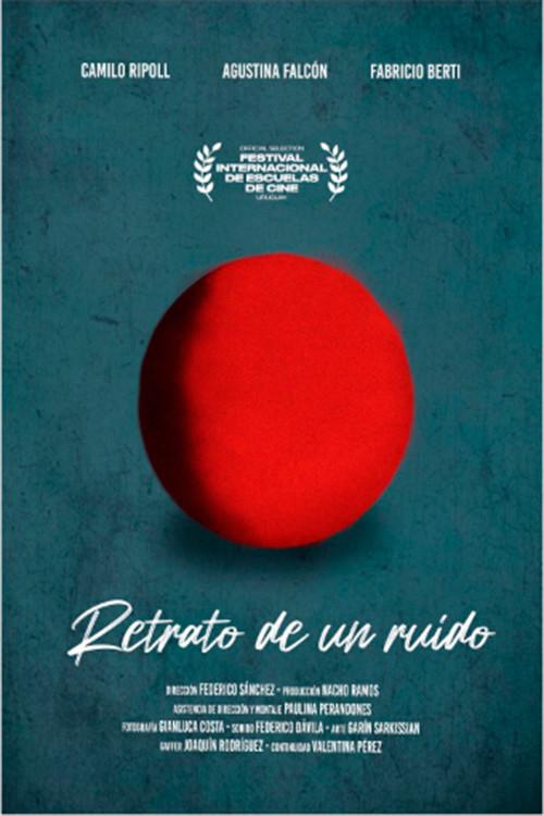 Retrato de un ruido. 2022 official movie poster