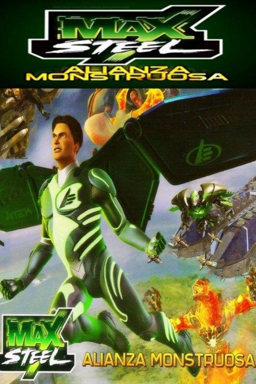 Max Steel: Monstrous Alliance 2012 official movie poster