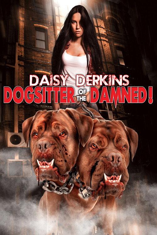 Daisy Derkins, Dogsitter of the Damned 2013 official movie poster