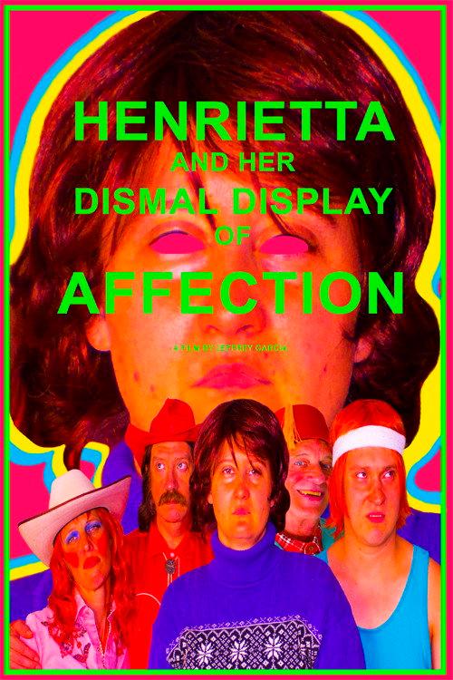 Henrietta and Her Dismal Display of Affection 2020 official movie poster