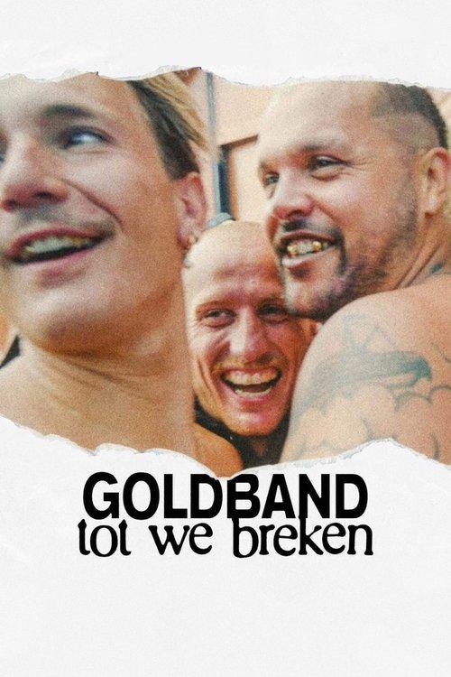 Goldband: Until We Break 2025 official movie poster
