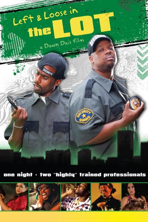 Left and Loose in THE LOT 2011 official movie poster