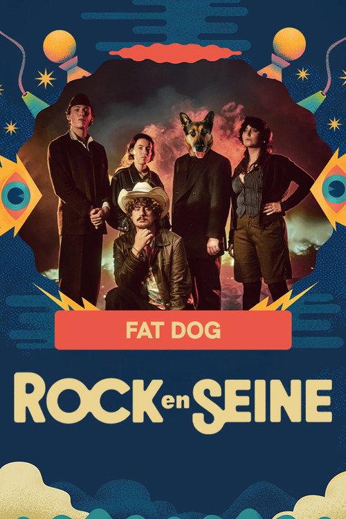 Fat Dog - Rock en Seine 2025 2025 official movie poster