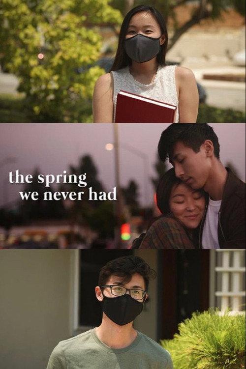 The Spring We Never Had 2020 official movie poster