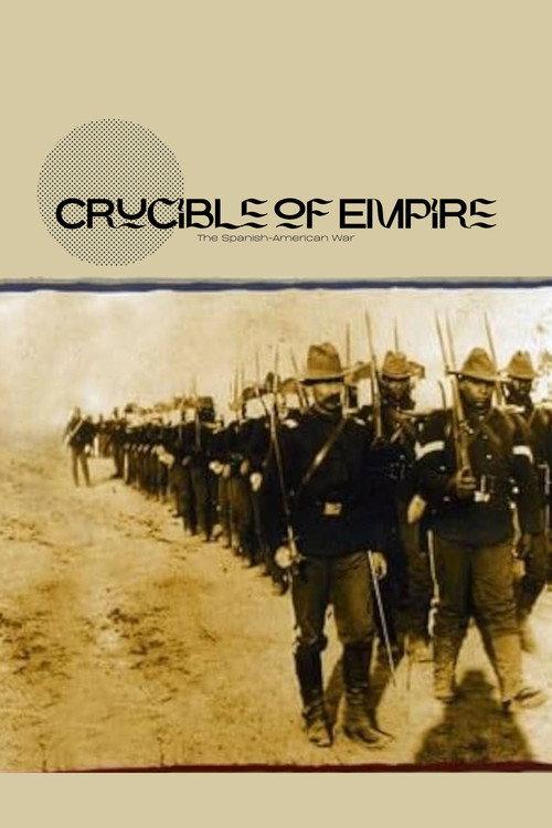 Crucible of Empire: The Spanish-American War 1999 official movie poster