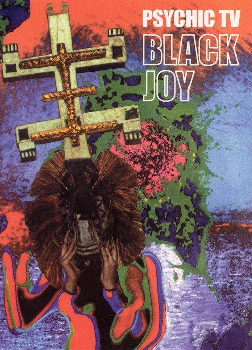 Psychic TV: Black Joy 2004 official movie poster