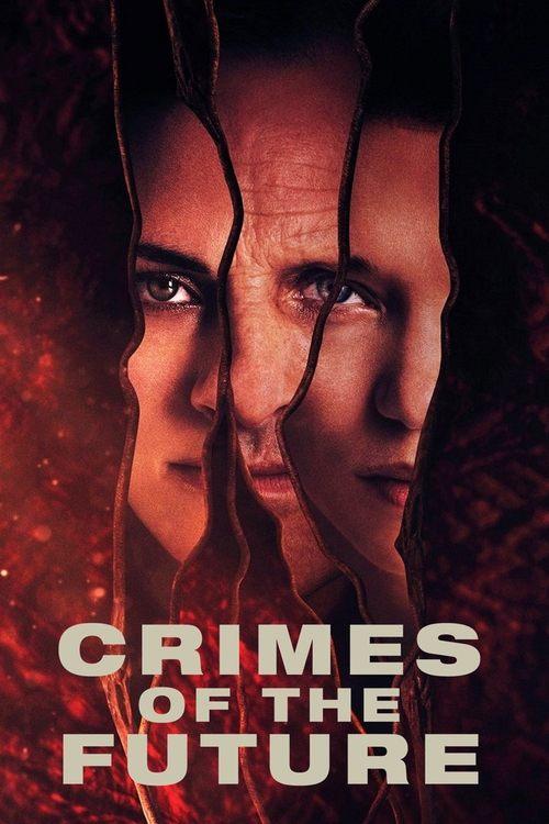Crimes of the Future 2022 official movie poster