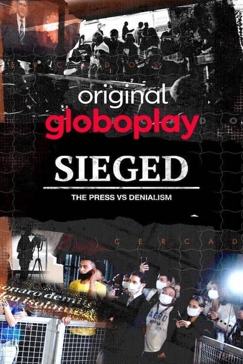 Sieged: The Press vs. Denialism 2020 official movie poster