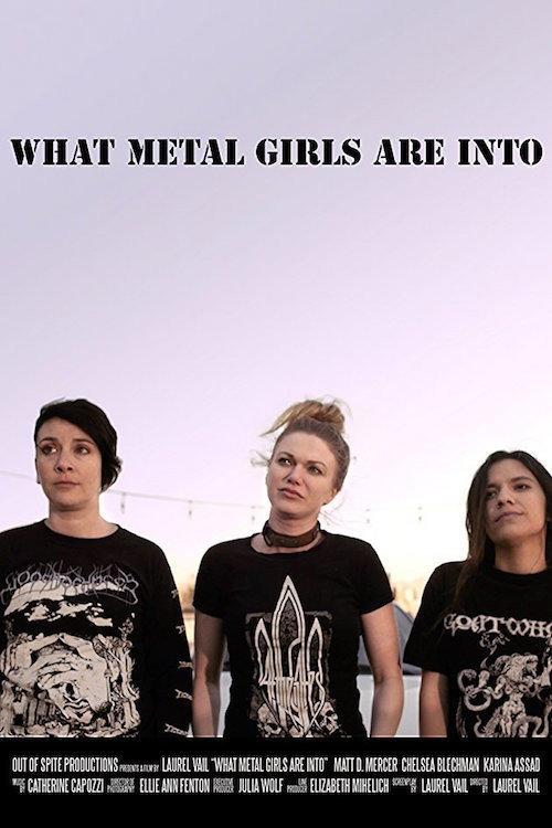What Metal Girls Are Into 2017 official movie poster