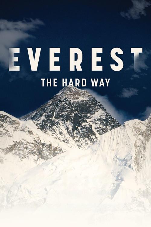 Everest - The Hard Way 2021 official movie poster
