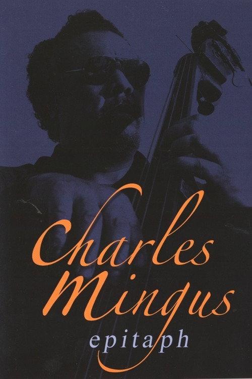 Charles Mingus: Epitaph 1990 official movie poster