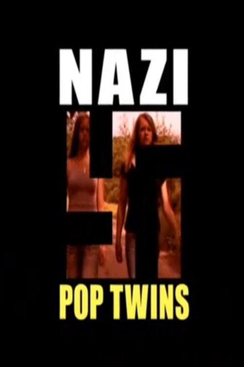 Nazi Pop Twins 2007 official movie poster