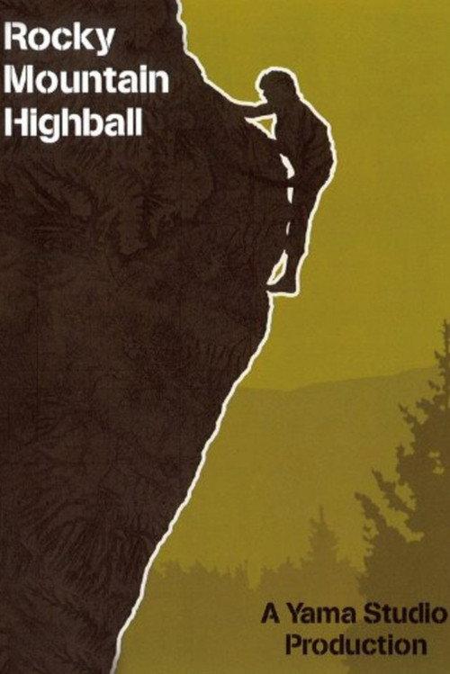 Rocky Mountain Highball 2010 official movie poster