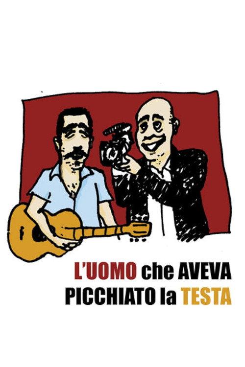 L'uomo che aveva picchiato la testa 2009 official movie poster