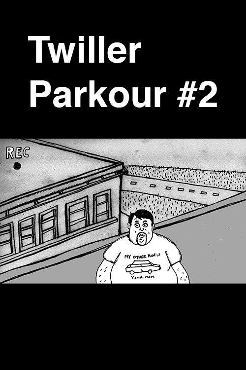 Twiller Parkour #2 2014 official movie poster