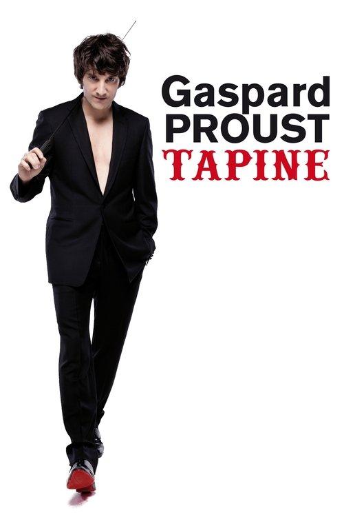 Gaspard Proust tapine 2013 official movie poster