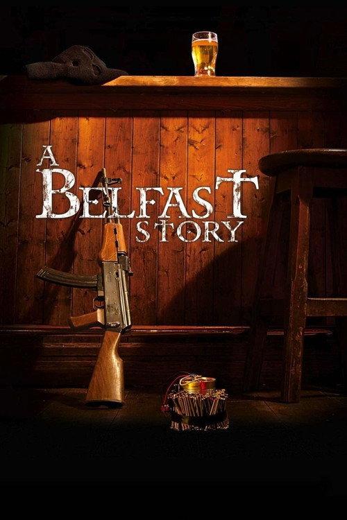 A Belfast Story 2013 official movie poster