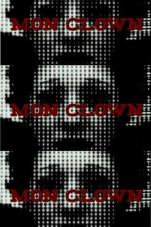 Mon Clown 2008 official movie poster