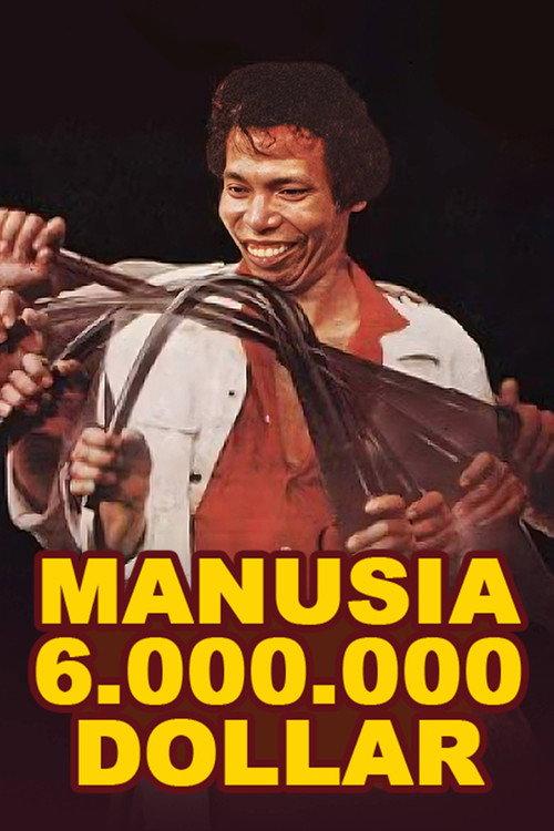 Manusia 6.000.000 Dollar 1981 official movie poster