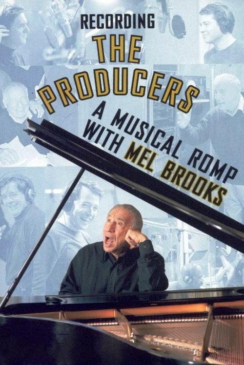 Recording the Producers: A Musical Romp with Mel Brooks 2001 official movie poster