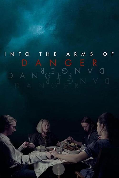 Into the Arms of Danger 2020 official movie poster